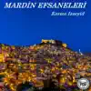 Kermo İzzeyid - Mardin Efsaneleri